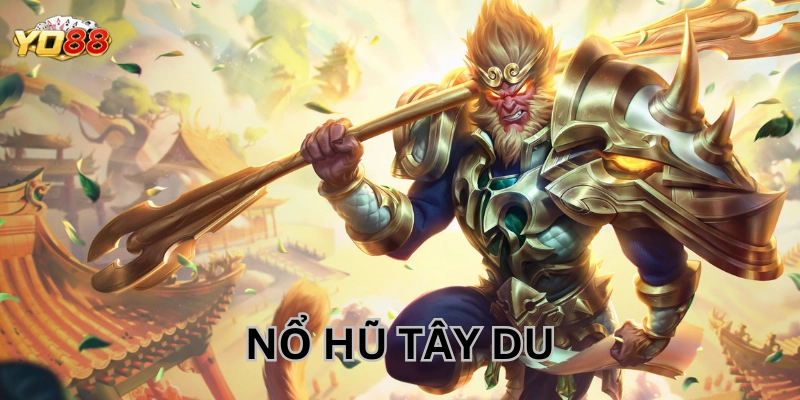 Cách chơi Nổ Hũ Tây Du hiệu quả